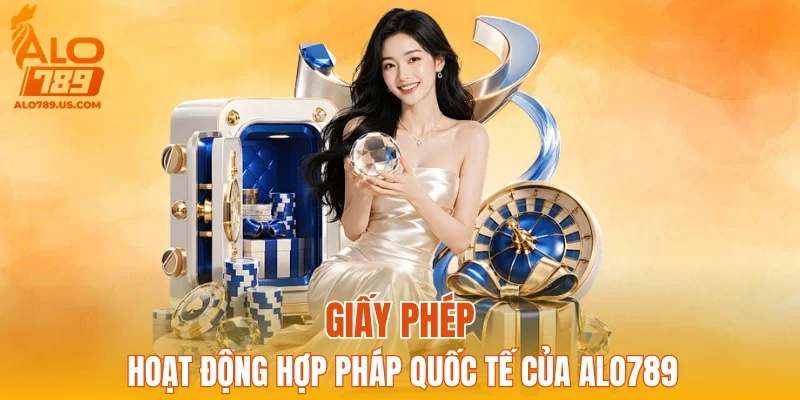 Giấy phép hoạt động hợp pháp quốc tế của ALO789