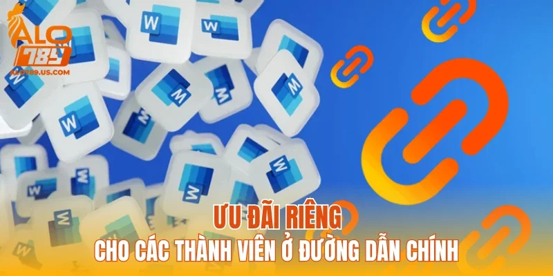Ưu đãi riêng cho các thành viên ở đường dẫn chính